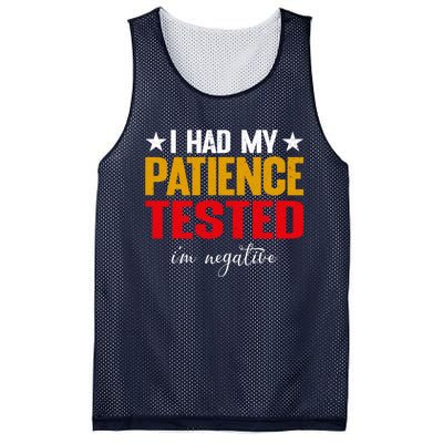 I Had My Patience Tested I'm Negative Sign Impatient People Mesh Reversible Basketball Jersey Tank