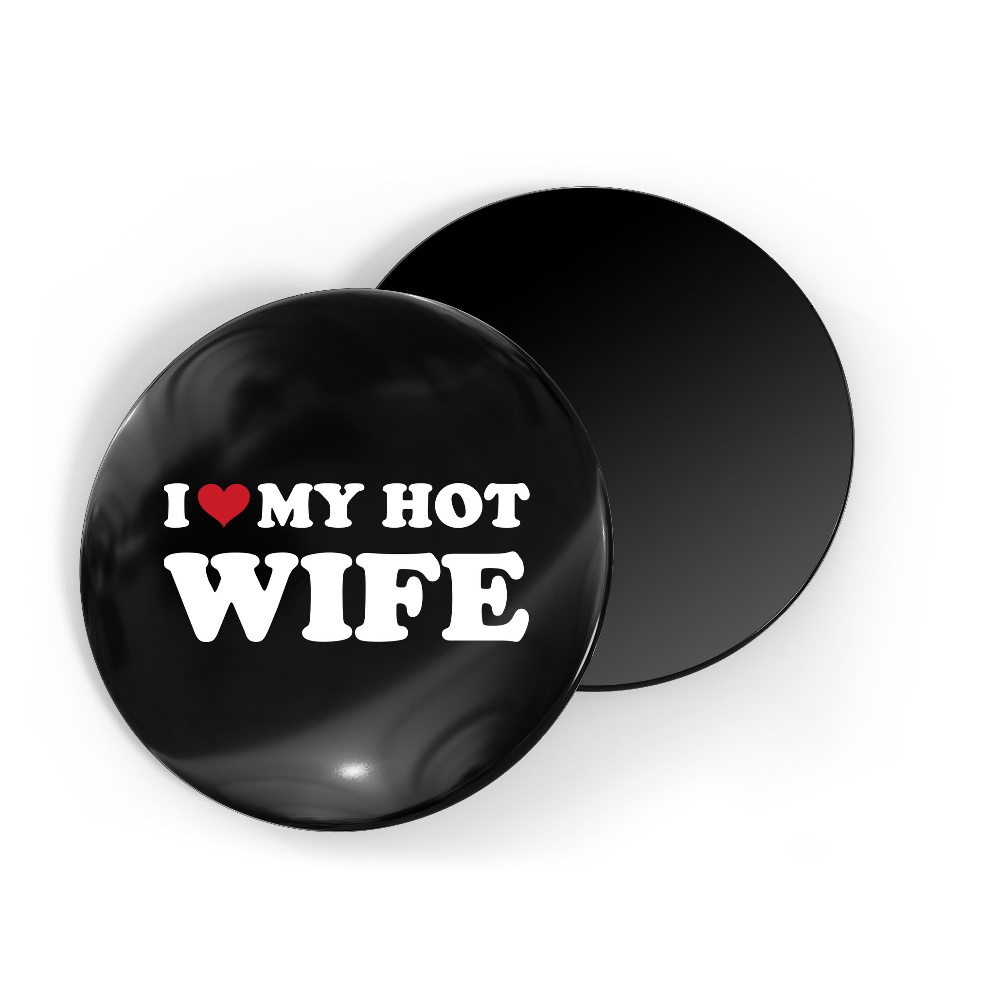I Heart My Hot Wife Magnet