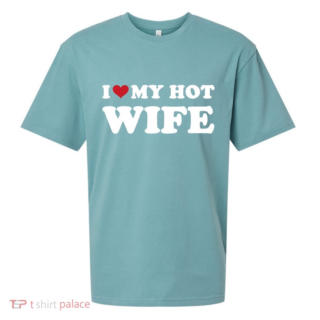 I Heart My Hot Wife Sueded Cloud Jersey T-Shirt