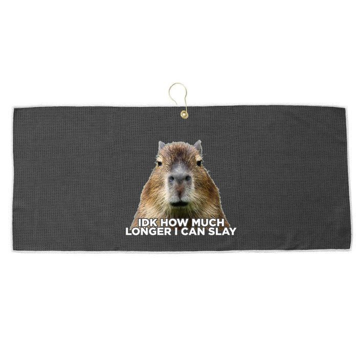 Idk How Much Longer I Can Slay Capybara Sarcastic Dank Meme Large Microfiber Waffle Golf Towel