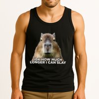Idk How Much Longer I Can Slay Capybara Sarcastic Dank Meme Tank Top