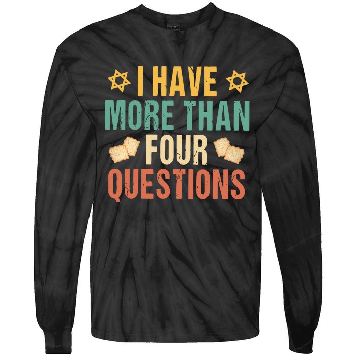 I Have More Than Four Questions Happy Passover Decorations Passover Family Tie-Dye Long Sleeve Shirt