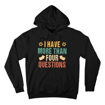 I Have More Than Four Questions Happy Passover Decorations Passover Family Tall Hoodie