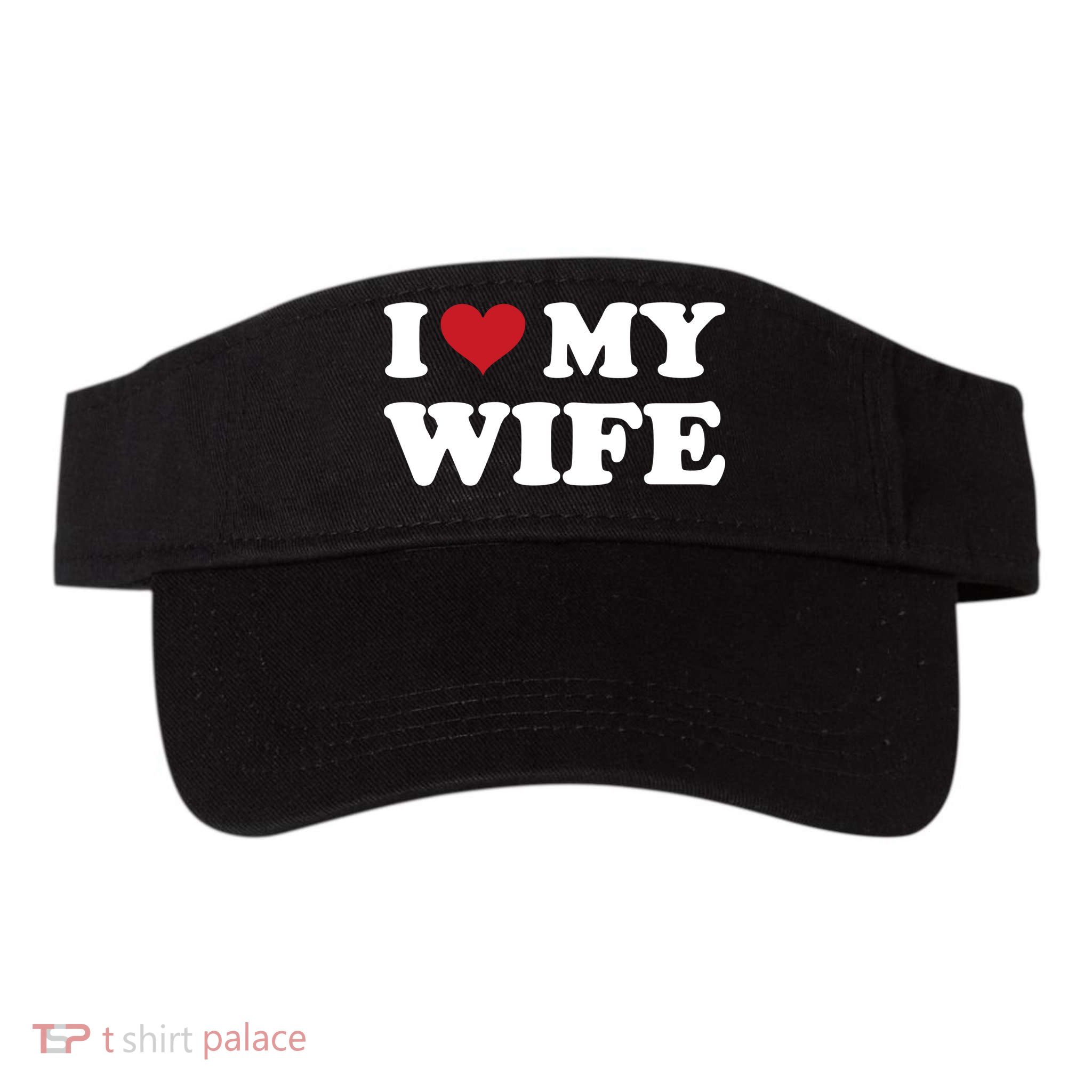 I Heart My Wife Visor