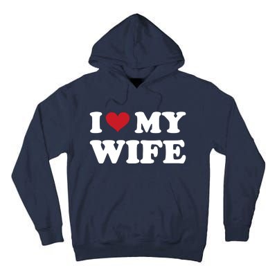 I Heart My Wife Tall Hoodie