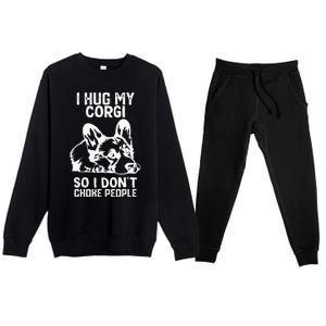 I Hug My Corgi So I Dont Choke People Premium Crewneck Sweatsuit Set