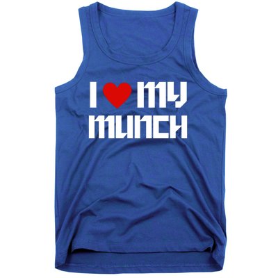 I Heart My Munch For Munching Lover Tank Top