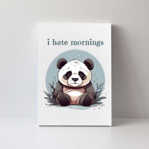 I Hate Mornings Panda Canvas