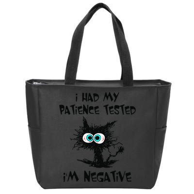 I Had My Patience Tested I'm Negative Cat Funny sarcasm Zip Tote Bag