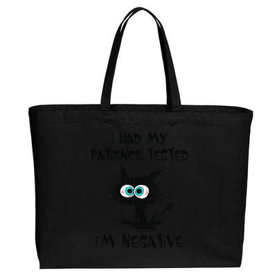 I Had My Patience Tested I'm Negative Cat Funny sarcasm Cotton Canvas Jumbo Tote