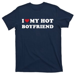 I Heart My Hot Boyfriend T-Shirt