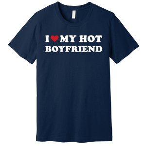 I Heart My Hot Boyfriend Premium T-Shirt