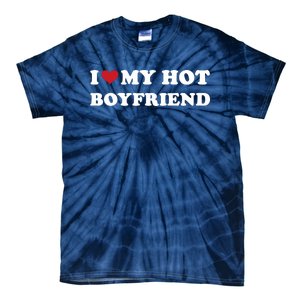 I Heart My Hot Boyfriend Tie-Dye T-Shirt