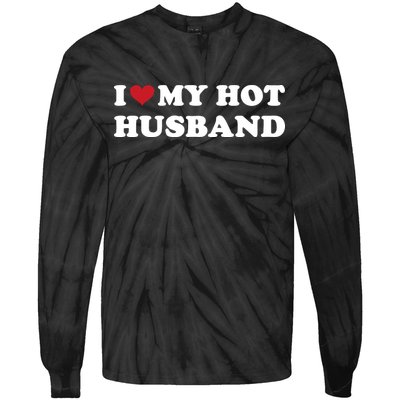 I Heart My Hot Husband Tie-Dye Long Sleeve Shirt