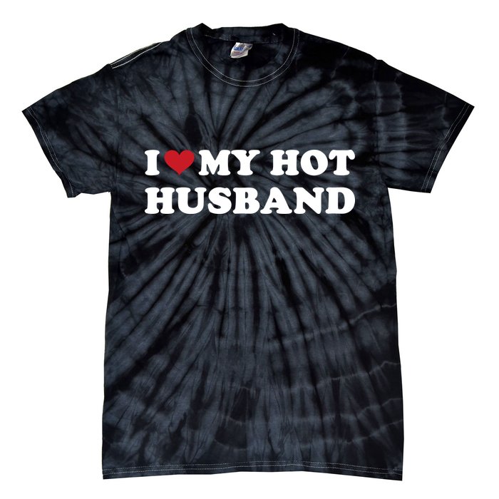 I Heart My Hot Husband Tie-Dye T-Shirt