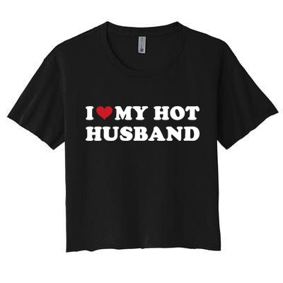 I Heart My Hot Husband Crop Top