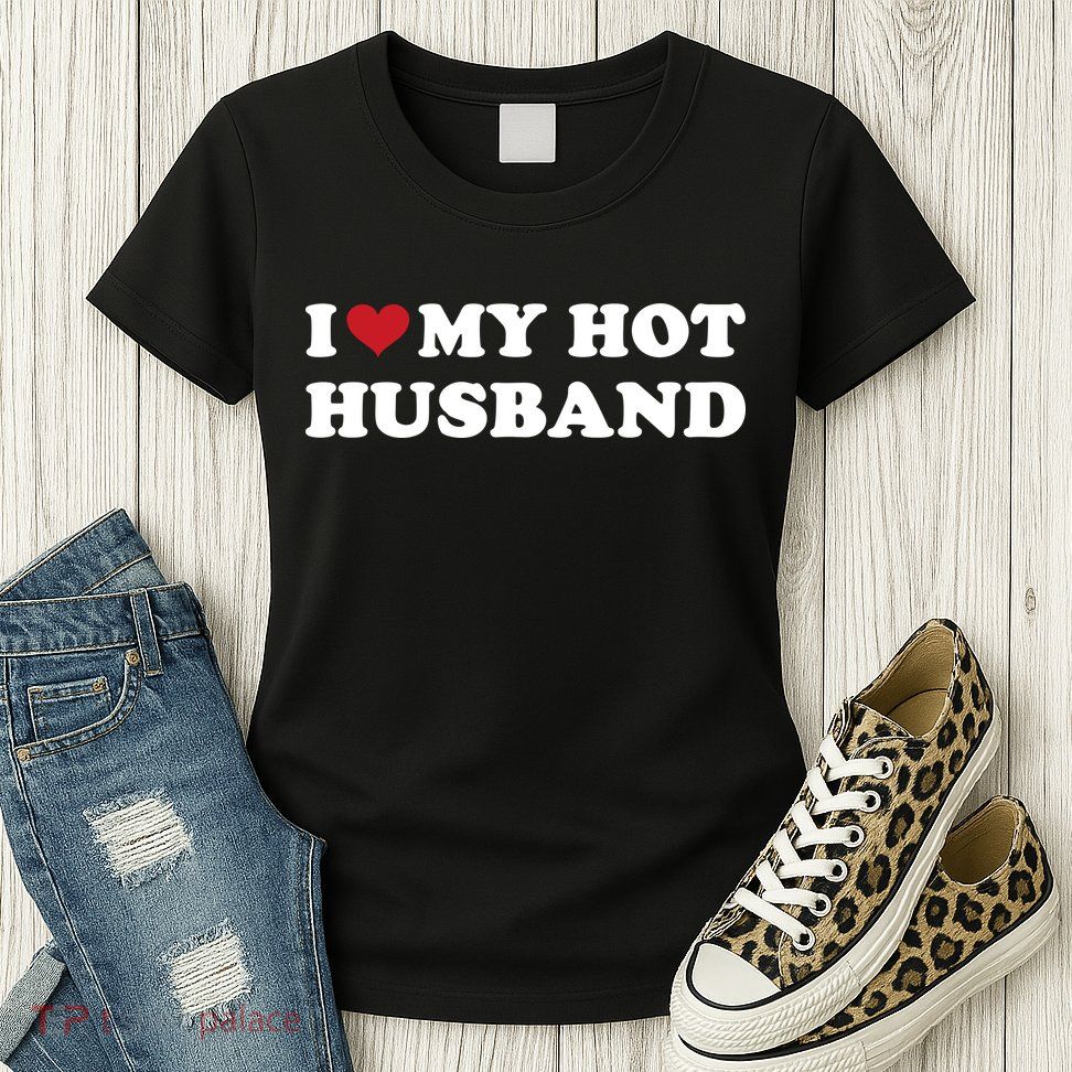 I Heart My Hot Husband Womens T-Shirt
