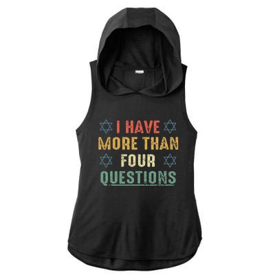 I Have More Than Four Questions Funny Passover Seder Ladies PosiCharge Tri-Blend Wicking Draft Hoodie Tank