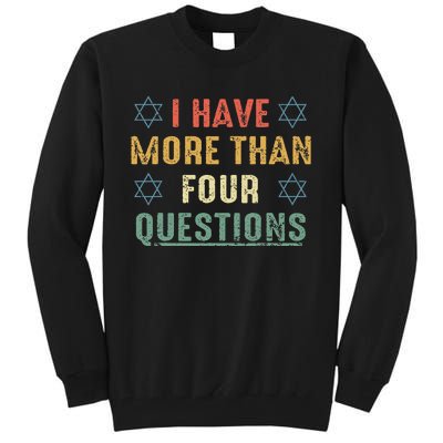 I Have More Than Four Questions Funny Passover Seder Tall Sweatshirt