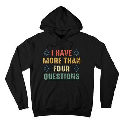 I Have More Than Four Questions Funny Passover Seder Tall Hoodie