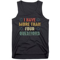 I Have More Than Four Questions Funny Passover Seder Tank Top