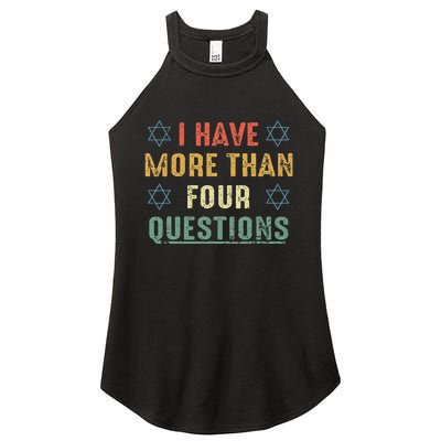 I Have More Than Four Questions Funny Passover Seder Women's Perfect Tri Rocker Tank