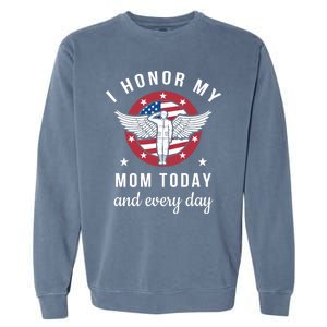 I Honor My Mom Today Cool Gift Angel Solider Memorial Day Flag Cool Gift Garment-Dyed Sweatshirt