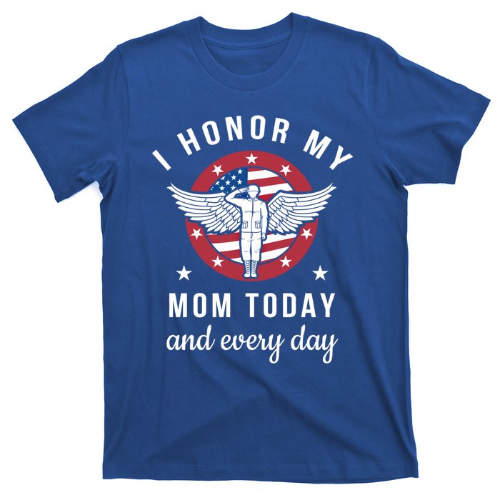 I Honor My Mom Today Cool Gift Angel Solider Memorial Day Flag Cool Gift T-Shirt