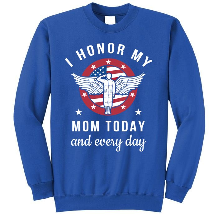 I Honor My Mom Today Cool Gift Angel Solider Memorial Day Flag Cool Gift Tall Sweatshirt