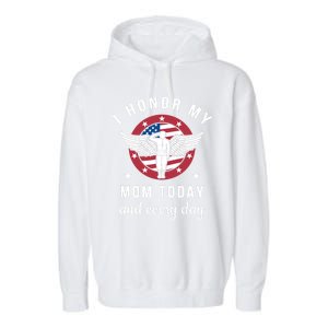 I Honor My Mom Today Cool Gift Angel Solider Memorial Day Flag Cool Gift Garment-Dyed Fleece Hoodie