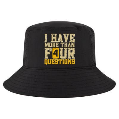 I Have More Than Four Questions Passover Funny Cool Comfort Performance Bucket Hat