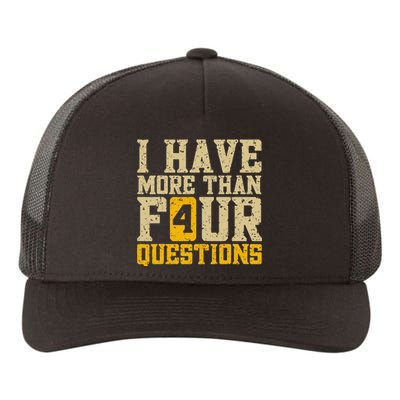 I Have More Than Four Questions Passover Funny Yupoong Adult 5-Panel Trucker Hat