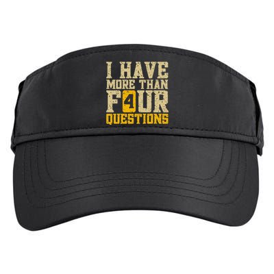 I Have More Than Four Questions Passover Funny Adult Drive Performance Visor