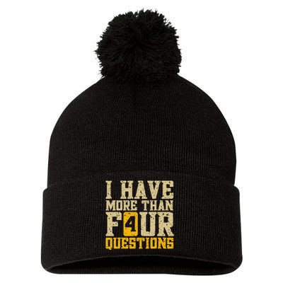 I Have More Than Four Questions Passover Funny Pom Pom 12in Knit Beanie