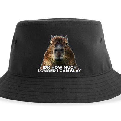 Idk How Much Longer I Can Slay Capybara Sarcastic Dank Meme Sustainable Bucket Hat
