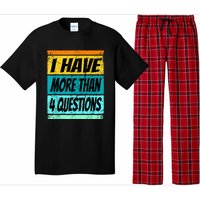 I Have More Than Four Questions Pajama Set