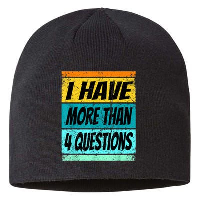 I Have More Than Four Questions Sustainable Beanie