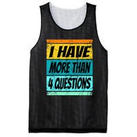 I Have More Than Four Questions Mesh Reversible Basketball Jersey Tank