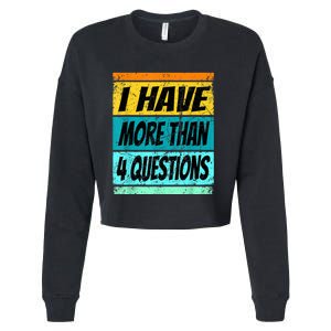 I Have More Than Four Questions Cropped Pullover Crew