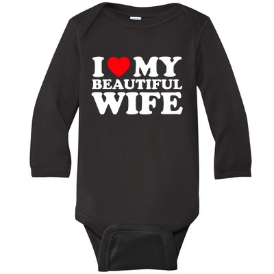 I Heart My Beautiful Wife Baby Long Sleeve Bodysuit