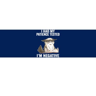 I Had My Patience Tested I'm Negative Cat Funny Sarcasm Bumper Sticker