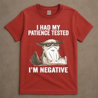 I Had My Patience Tested I'm Negative Cat Funny Sarcasm T-Shirt