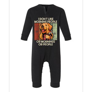 I Hate Morning People And Mornings And People Coffee Dog Infant Fleece One Piece