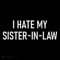 I Hate My Sister In Law Funny Jokes Sarcastic Drawstring Bag