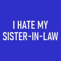 I Hate My Sister In Law Funny Jokes Sarcastic Short Acrylic Beanie