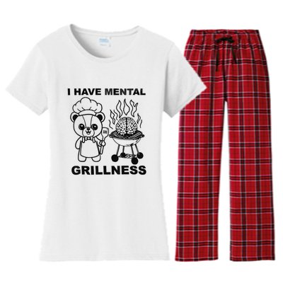 I Have Mental Grillness Women's Flannel Pajama Set