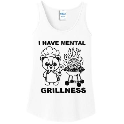 I Have Mental Grillness Ladies Essential Tank