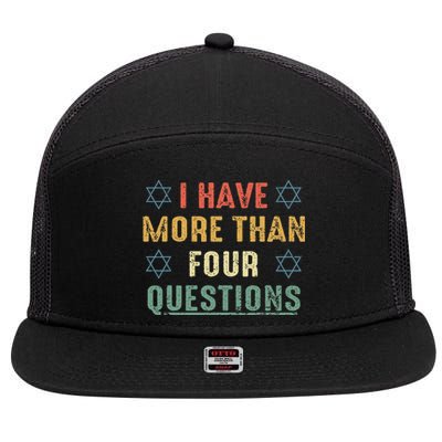 I Have More Than Four Questions Funny Passover Seder 7 Panel Mesh Trucker Snapback Hat