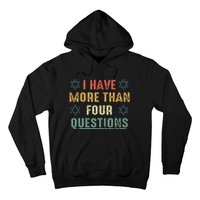 I Have More Than Four Questions Funny Passover Seder Hoodie