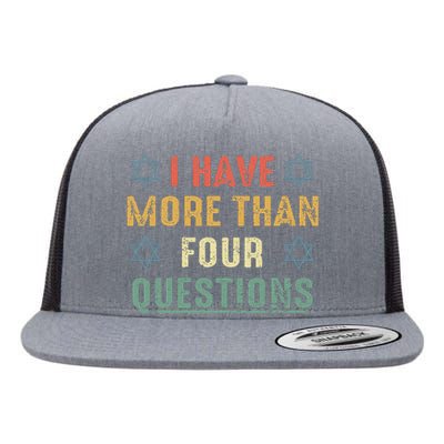 I Have More Than Four Questions Funny Passover Seder Flat Bill Trucker Hat